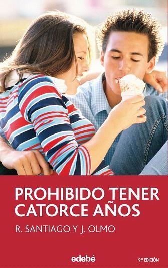 PROHIBIDO TENER CATORCE AÑOS ( PERISCOPIO, 42 ) | 9788423676767 | SANTIAGO, R; OLMO, J. | Llibreria La Gralla | Llibreria online de Granollers