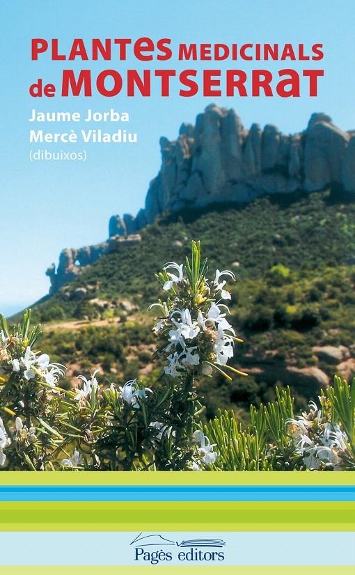 PLANTES MEDICINALS DE MONTSERRAT | 9788499750750 | JORBA, JAUME / VILADIU, MERCE | Llibreria La Gralla | Llibreria online de Granollers