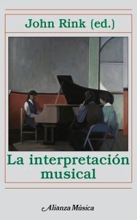 INTERPRETACION MUSICAL, LA | 9788420664958 | RINK, JOHN | Llibreria La Gralla | Llibreria online de Granollers