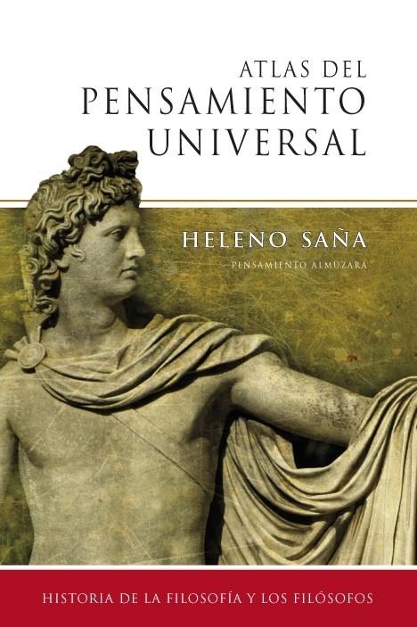 ATLAS DEL PENSAMIENTO UNIVERSAL | 9788488586964 | SAÑA, HELENO | Llibreria La Gralla | Llibreria online de Granollers