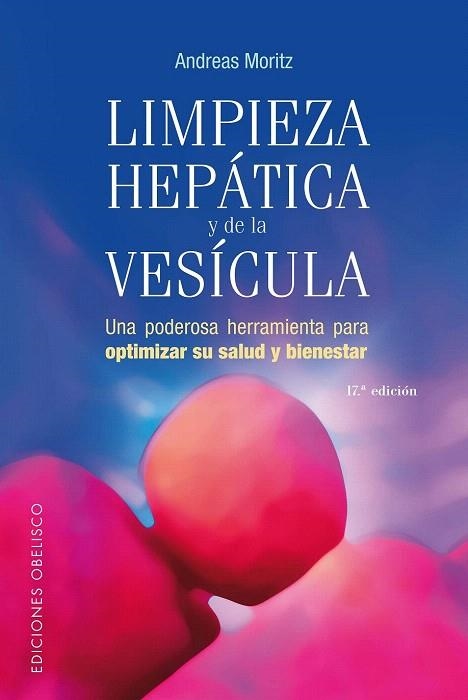 LIMPIEZA HEPATICA Y DE LA VESICULA | 9788497772952 | MORITZ, ANDREAS | Llibreria La Gralla | Llibreria online de Granollers