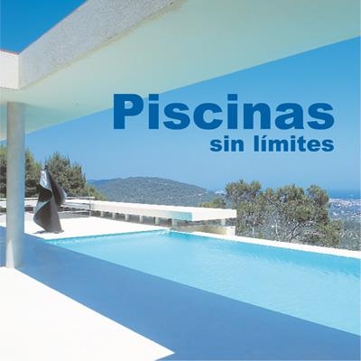 PISCINAS SIN LIMITES | 9788496429581 | MINGUET, JOSEP MARIA | Llibreria La Gralla | Llibreria online de Granollers