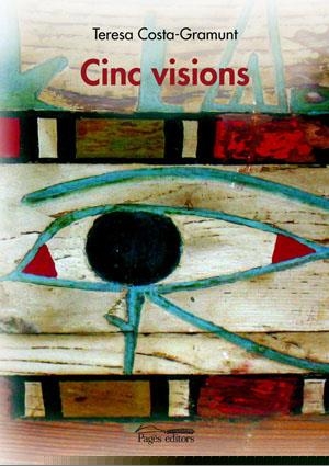 CINC VISIONS | 9788497793674 | COSTA GRAMUNT, TERESA | Llibreria La Gralla | Llibreria online de Granollers