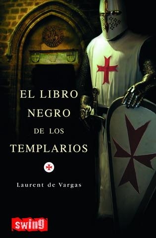 LIBRO NEGRO DE LOS TEMPLARIOS, EL | 9788493509729 | VARGAS, LAURENT DE | Llibreria La Gralla | Llibreria online de Granollers