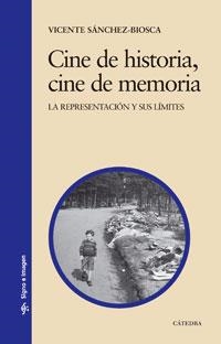 CINE DE HISTORIA CINE DE MEMORIA | 9788437623146 | SANCHEZ BIOSCA, VICENTE | Llibreria La Gralla | Llibreria online de Granollers