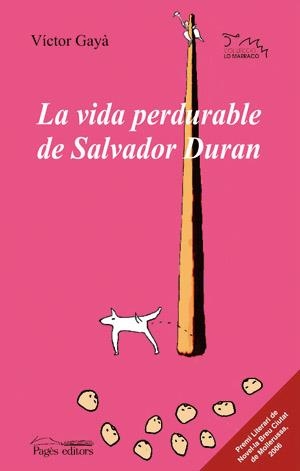 VIDA PERDURABLE DE SALVADOR DURAN, LA (LO MARRACO 178) | 9788497794329 | GAYA, VICTOR | Llibreria La Gralla | Llibreria online de Granollers