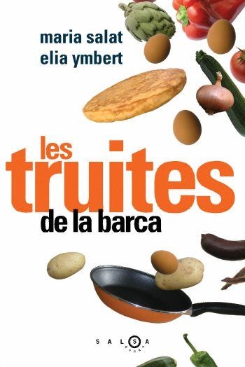 TRUITES DE LA BARCA, LES | 9788496599017 | SALAT, MARIA / YMBERT, ELIA | Llibreria La Gralla | Llibreria online de Granollers