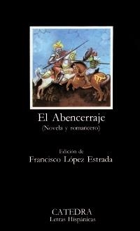 ABENCERRAJE, EL (LH 115) | 9788437602387 | LOPEZ ESTRADA, FRANCISCO | Llibreria La Gralla | Librería online de Granollers