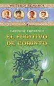 FUGITIVO DE CORINTO, EL (MISTERIOS ROMANOS) | 9788498380569 | LAWRENCE, CAROLINE | Llibreria La Gralla | Llibreria online de Granollers