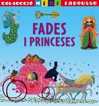 FADES I PRINCESES (MINI LAROUSSE) | 9788483328255 | Llibreria La Gralla | Llibreria online de Granollers