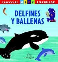 DELFINES Y BALLENAS (MINI LAROUSSE) | 9788483328088 | Llibreria La Gralla | Llibreria online de Granollers