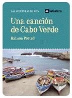 CANCION DE CABO VERDE, UNA (LAS AVENTURAS DE RITA) | 9788424623326 | PORTELL, RAIMON | Llibreria La Gralla | Llibreria online de Granollers