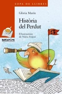 HISTÒRIA DEL PERDUT (SOPA DE LLIBRES TARONJA 190) | 9788448930325 | MARÍN, GLÒRIA | Llibreria La Gralla | Llibreria online de Granollers