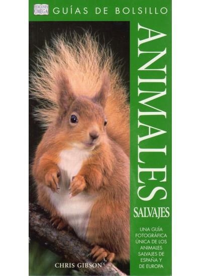 ANIMALES SALVAJES. GUIA DE BOLSILLO | 9788428213356 | GIBSON, CHRIS | Llibreria La Gralla | Librería online de Granollers