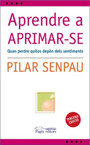 APRENDRE A APRIMAR-SE | 9788497794381 | SENPAU, PILAR | Llibreria La Gralla | Librería online de Granollers