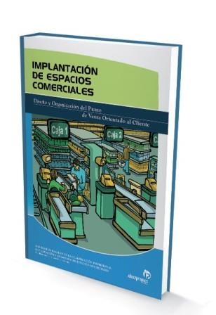 IMPLANTACION DE ESPACIOS COMERCIALES | 9788498390957 | 'ANA ISABEL BASTOS BOUBETA ' | Llibreria La Gralla | Llibreria online de Granollers