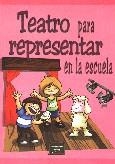 TEATRO PARA REPRESENTAR EN LA ESCUELA | 9788427714298 | ITURBE MARTÍNEZ, TERESA | Llibreria La Gralla | Librería online de Granollers