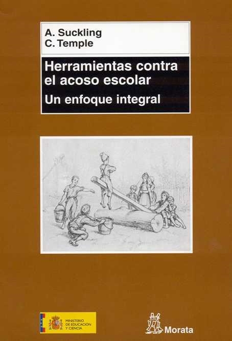 HERRAMIENTAS CONTRA EL ACOSO ESCOLAR.UN ENFOQUE INTEGRAL | 9788471125095 | SUCKLING, A. / TEMPLE, C. | Llibreria La Gralla | Llibreria online de Granollers