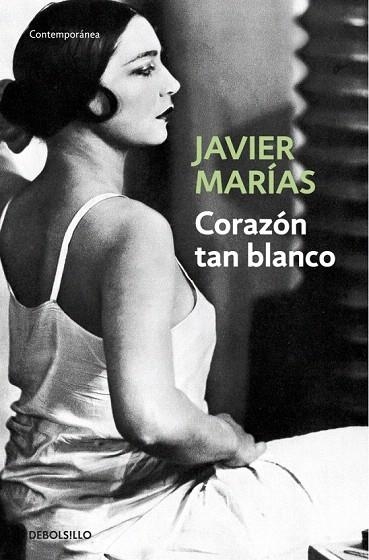 CORAZON TAN BLANCO (DB CONTEMPORANEA 606/6) | 9788483461402 | MARIAS, JAVIER | Llibreria La Gralla | Llibreria online de Granollers