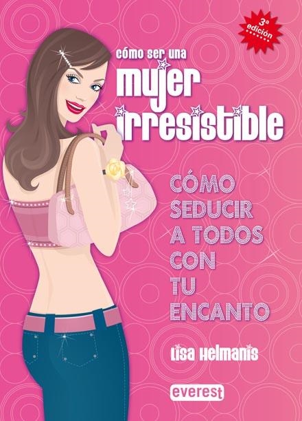 COMO SER UNA MUJER IRRESISTIBLE | 9788424117900 | HELMANIS, LISA | Llibreria La Gralla | Llibreria online de Granollers