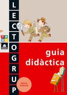 GUIA DIDACTICA QUADERNS LECTOGRUP | 9788441212299 | SABÉ, MONTSE/LÓPEZ, M. DOLORS | Llibreria La Gralla | Llibreria online de Granollers