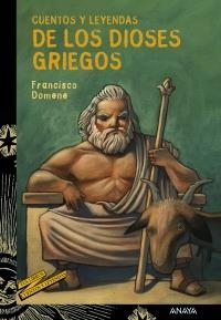 CUENTOS Y LEYENDAS DE LOS DIOSES GRIEGOS | 9788466793193 | DOMENE, FRANCISCO | Llibreria La Gralla | Llibreria online de Granollers