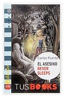 ASESINO NEVER SLEEPS, EL (TUS BOOKS NIVEL 5) | 9788467509069 | PUERTO, CARLOS | Llibreria La Gralla | Llibreria online de Granollers