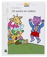 NO QUIERO SER VIOLETA! (BV BLANCO GATA MISHA 1) | 9788467508604 | STANTON, PHILIP | Llibreria La Gralla | Llibreria online de Granollers