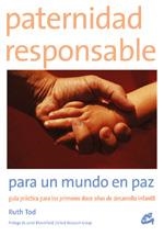 PATERNIDAD RESPONSABLE PARA UN MUNDO EN PAZ | 9788484451310 | TOD, RUTH | Llibreria La Gralla | Llibreria online de Granollers