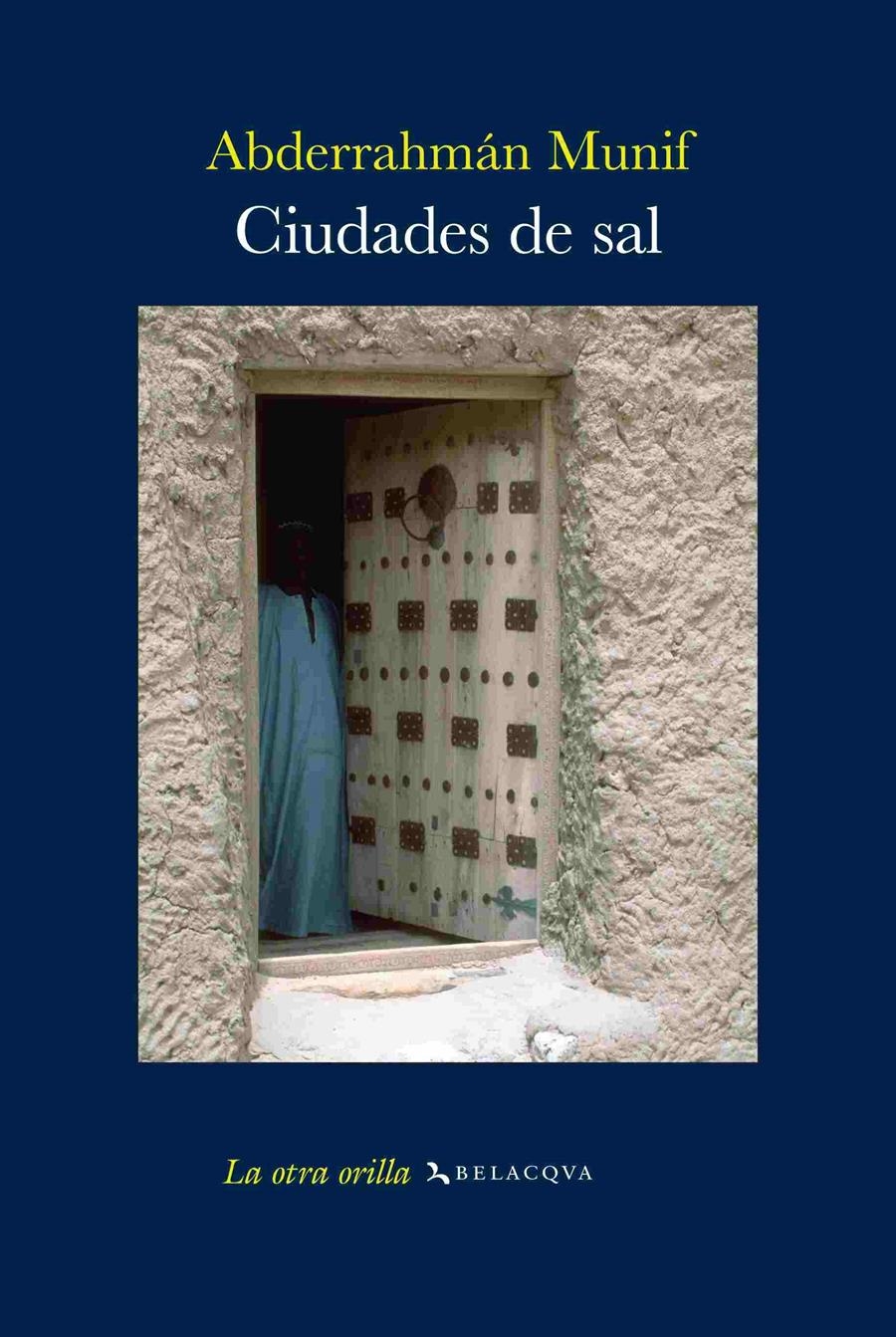 CIUDADES DE SAL (LA OTRA ORILLA 14) | 9788496326903 | MUNIF, ABDERRAMAN | Llibreria La Gralla | Librería online de Granollers