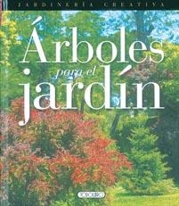 ARBOLES PARA EL JARDIN | 9788498063967 | TODOLIBRO, EQUIPO | Llibreria La Gralla | Llibreria online de Granollers