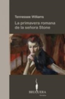 PRIMAVERA ROMANA DE LA SEÑORA STONE, LA | 9788402420213 | WILLIAMS, TENNESSEE | Llibreria La Gralla | Llibreria online de Granollers