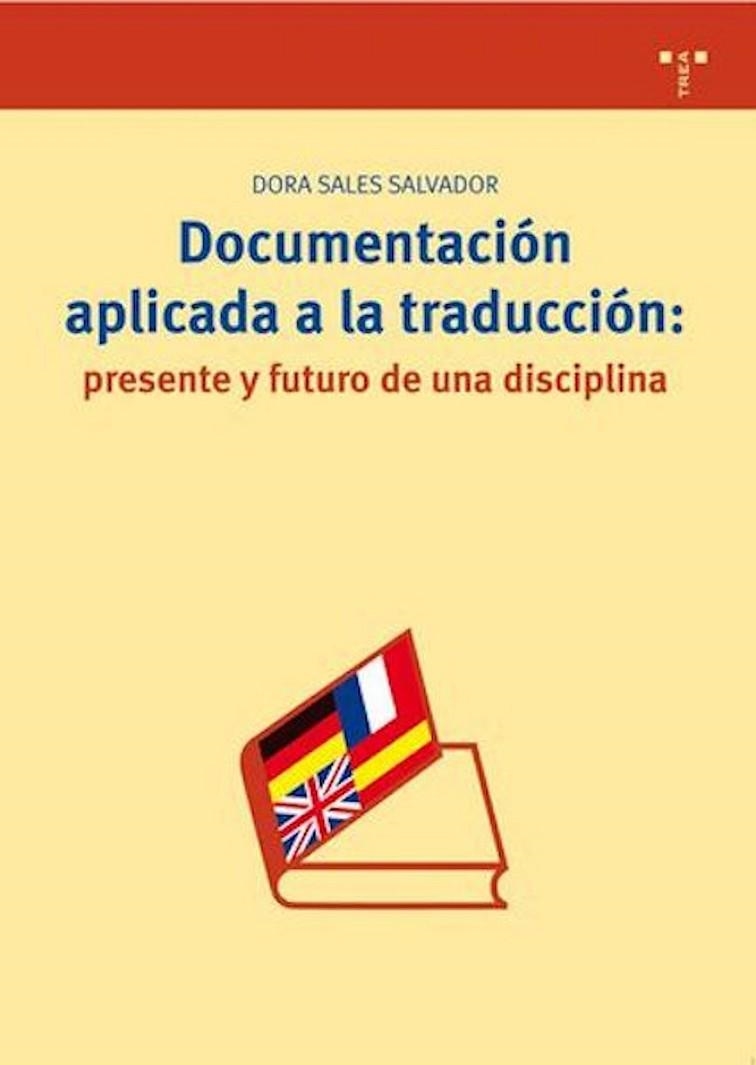 DOCUMENTACION APLICADA A LA TRADUCCION | 9788497042673 | SALES, DORA | Llibreria La Gralla | Llibreria online de Granollers