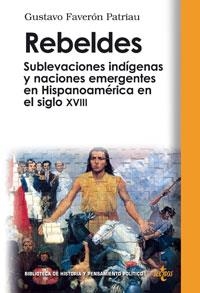 REBELDES. SUBLEVACIONES INDIGENAS Y NACIONES EMERGENTES..... | 9788430944811 | FAVERON PATRIAU, GUSTAVO | Llibreria La Gralla | Llibreria online de Granollers