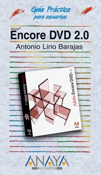 ENCORE DVD 2.0 GUIA PRACTICA | 9788441520646 | LIRIO BARAJAS, ANTONIO | Llibreria La Gralla | Llibreria online de Granollers