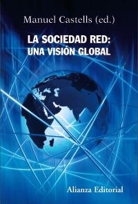 SOCIEDAD RED, LA. UNA VISION GLOBAL | 9788420647845 | CASTELLS, MANUEL | Llibreria La Gralla | Llibreria online de Granollers