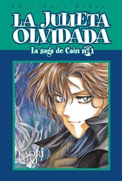 JULIETA OLVIDADA, LA. LA SAGA DE CAIN 1 | 9788484497363 | YUKI, KAORI | Llibreria La Gralla | Llibreria online de Granollers