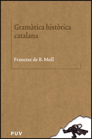 GRAMATICA HISTORICA CATALANA | 9788437064123 | MOLL, FRANCESC DE B. | Llibreria La Gralla | Llibreria online de Granollers