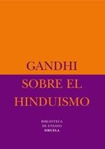 SOBRE EL HINDUISMO (BIBLIOTECA ENSAYO) | 9788498410167 | GANDHI | Llibreria La Gralla | Llibreria online de Granollers