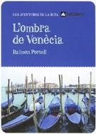 OMBRA DE VENECIA, L' (LES AVENTURES DE LA RITA) | 9788424623319 | PORTELL, RAIMON | Llibreria La Gralla | Llibreria online de Granollers