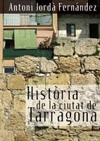 HISTORIA DE LA CIUTAT DE TARRAGONA (EL TINTER,68) | 9788497912273 | JORDÀ FERNÁNDEZ, ANTONI | Llibreria La Gralla | Llibreria online de Granollers