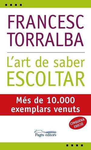 ART DE SABER ESCOLTAR, L' | 9788497794152 | TORRALBA, FRANCESC | Llibreria La Gralla | Llibreria online de Granollers