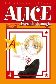 ALICE ESCUELA DE MAGIA 4 | 9788484499626 | HIGUCHI, TACHIBANA | Llibreria La Gralla | Librería online de Granollers