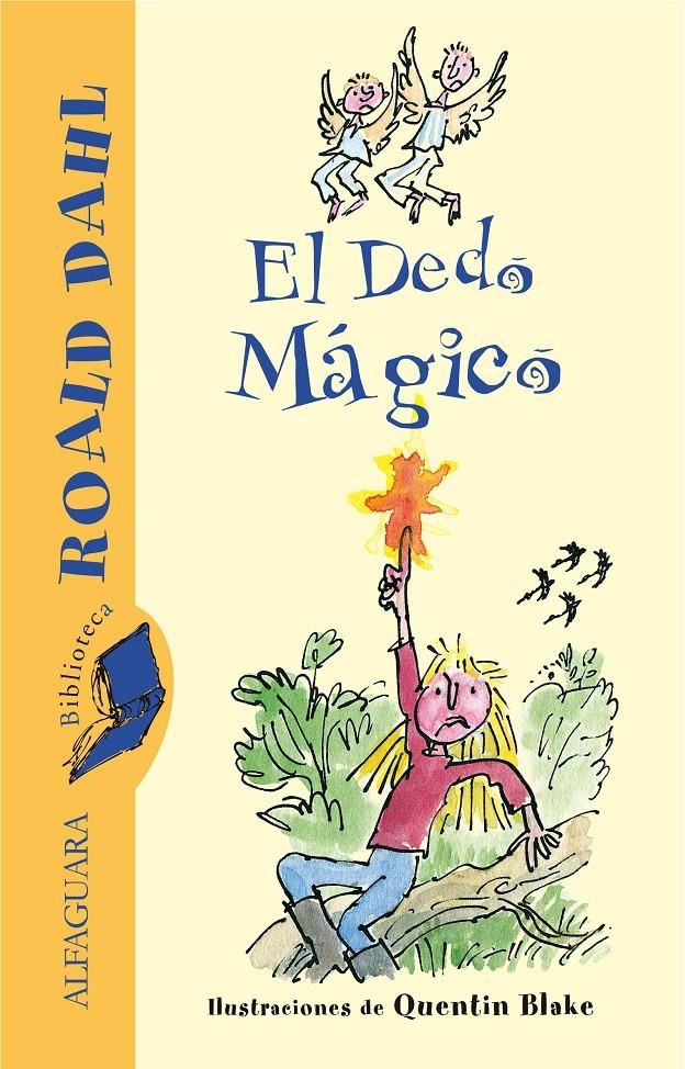 DEDO MAGICO, EL (BIBLIOTECA ROAL DAHL) | 9788420470993 | DAHL, ROALD | Llibreria La Gralla | Llibreria online de Granollers