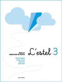 ESTEL 3, L' (NOVA EDICIO) | 9788497661553 | MONTSE CASTELLS/MONTSE FARRÉS/JOSEP FONT/SALUT VILARÓ | Llibreria La Gralla | Llibreria online de Granollers