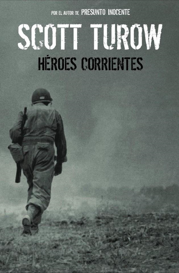 HEROES CORRIENTES | 9788439720256 | TUROW, SCOTT | Llibreria La Gralla | Librería online de Granollers