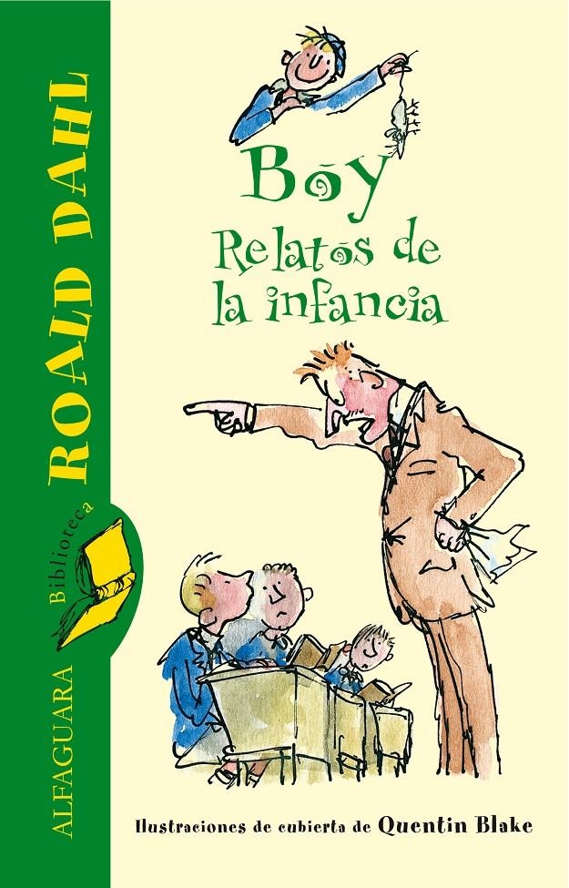 BOY. RELATOS DE LA INFANCIA (BIBLIOTECA ROAL DAHL) | 9788420470931 | DAHL, ROALD | Llibreria La Gralla | Llibreria online de Granollers