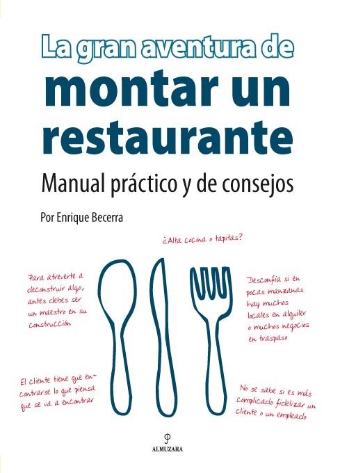 GRAN AVENTURA DE MONTAR UN RESTAURANTE, LA | 9788496710061 | BECERRA, ENRIQUE | Llibreria La Gralla | Llibreria online de Granollers