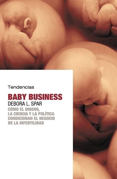 BABY BUSINESS | 9788493464257 | SPAR, DEBORA L. | Llibreria La Gralla | Llibreria online de Granollers