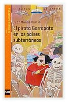 PIRATA GARRAPATA EN LOS PAISES SUBTERRANEOS, EL (BV NAR 11) | 9788467511062 | MUÑOZ MARTIN, JUAN | Llibreria La Gralla | Llibreria online de Granollers